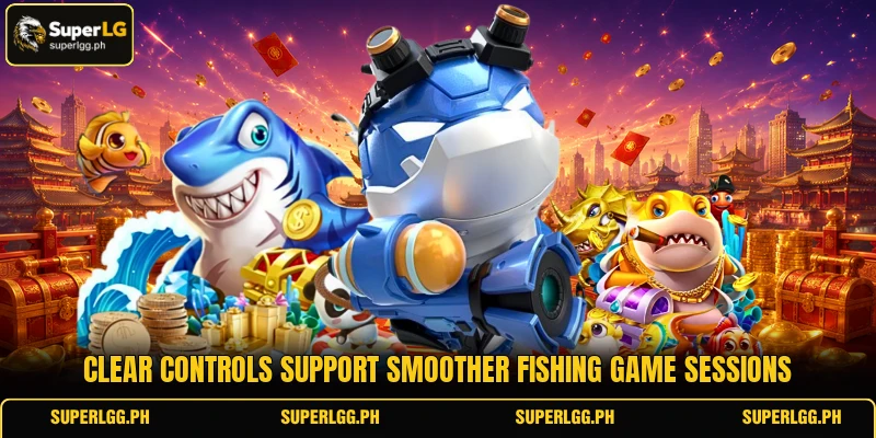 Clear controls support smoother fishing game sessions Clear controls support smoother fishing game sessions