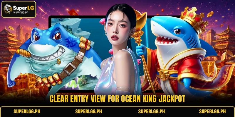 Clear entry view for Ocean King Jackpot Clear entry view for Ocean King Jackpot