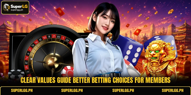 Clear values guide better betting choices for members Clear values guide better betting choices for members
