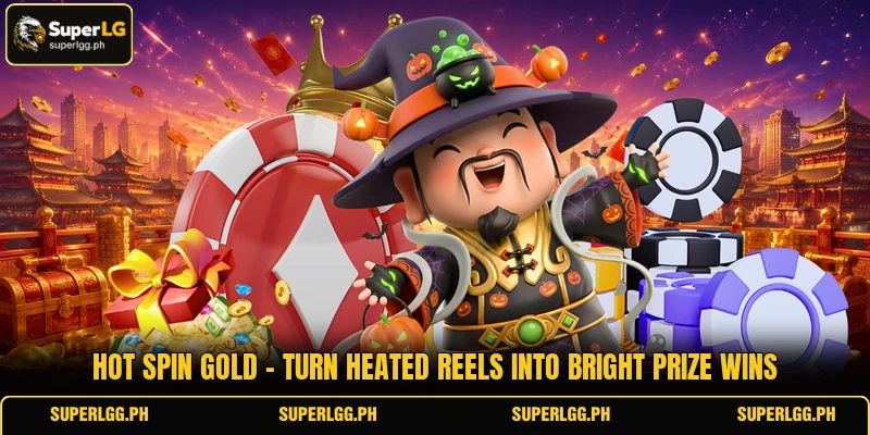 Hot Spin Gold - Turn Heated Reels Into Bright Prize Wins