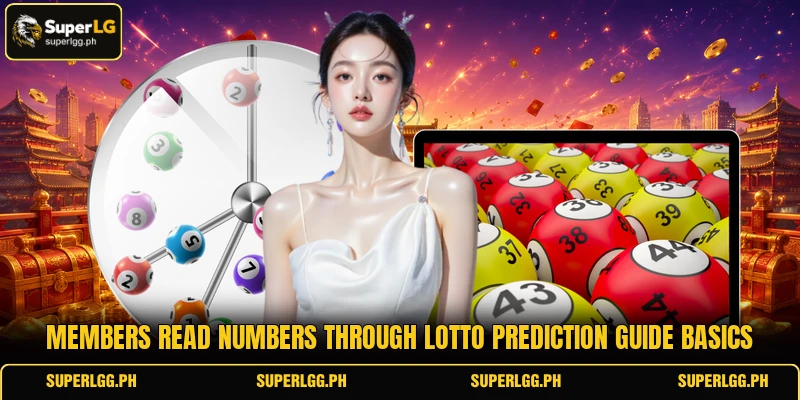 Members read numbers through Lotto Prediction Guide basics Members read numbers through Lotto Prediction Guide basics