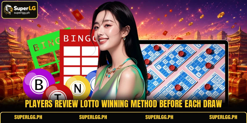 Players review Lotto Winning Method before each draw Players review Lotto Winning Method before each draw