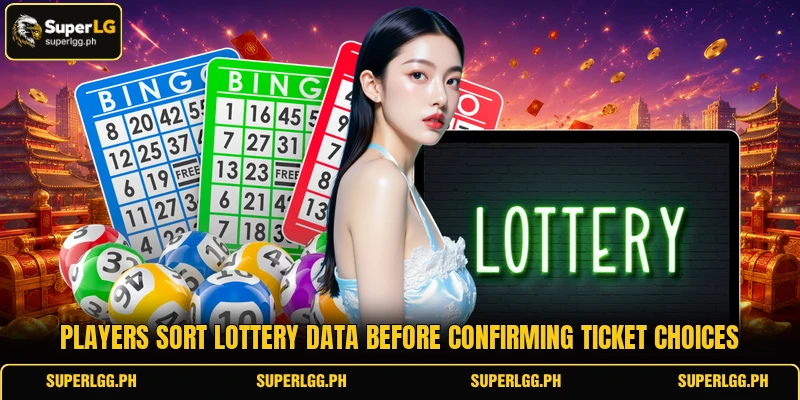Players sort lottery data before confirming ticket choices Players sort lottery data before confirming ticket choices