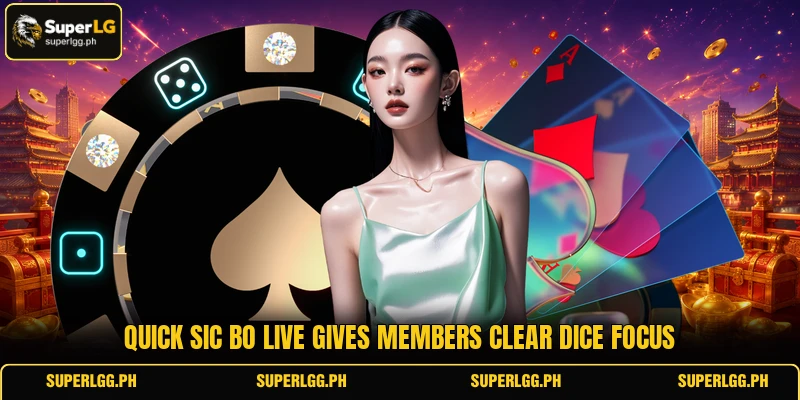 Quick Sic Bo Live gives members clear dice focus Quick Sic Bo Live gives members clear dice focus